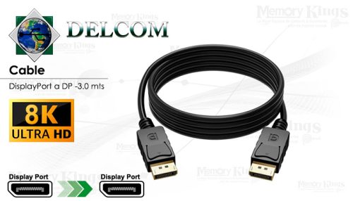 CABLE DisplayPort a DisplayPort 3mts DELCOM 8k